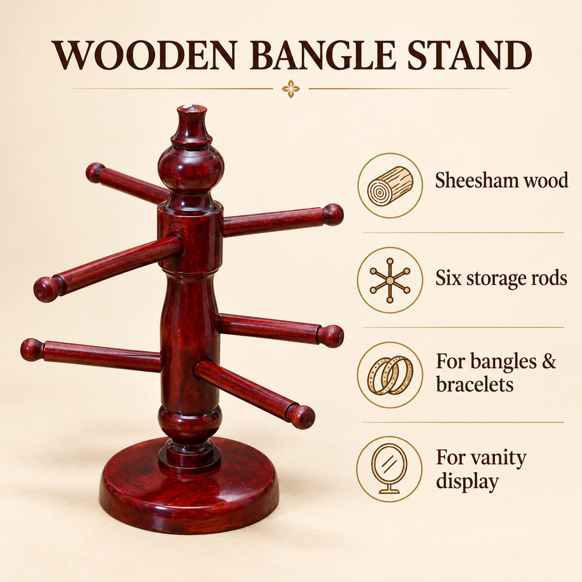 Premium Handcrafted Sheesham Wood Bangle Stand â€“ 6 Rod Organizer — four features and uses