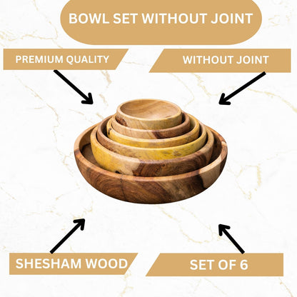 Handcrafted Sheesham Wood Bowl Set (Set of 6) – Single-Piece (No Joint) Solid Wood, Natural Finish